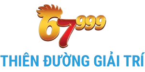 67999 thiên đường giải trí